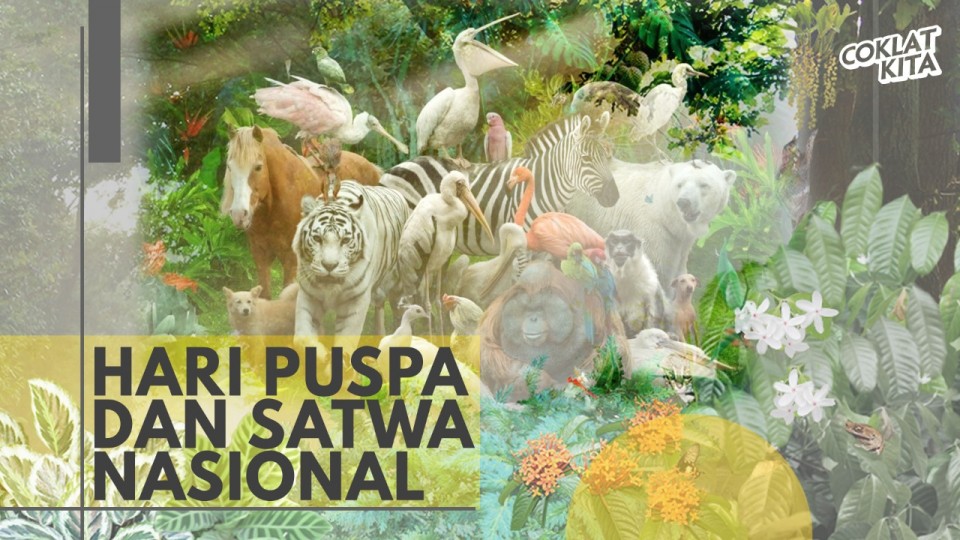 HARI CINTA PUSPA DAN SATWA NASIONAL